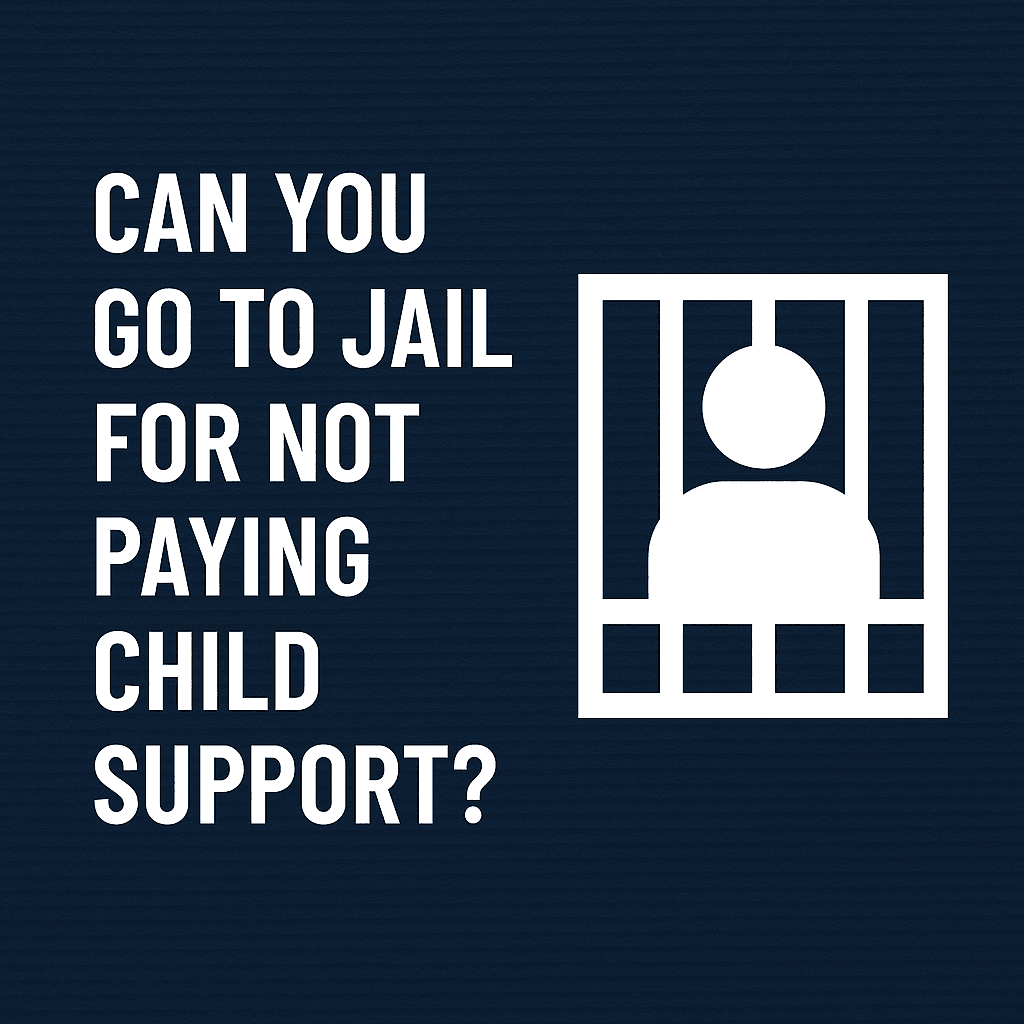 Can You Go to Jail for Not Paying Child Support?